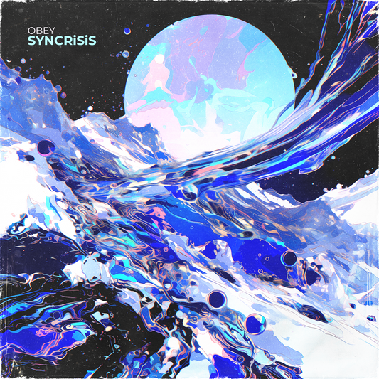 OBEY - "SYNCRISIS"